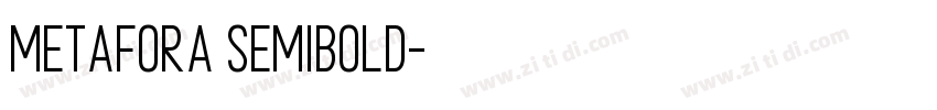 Metafora SemiBold字体转换